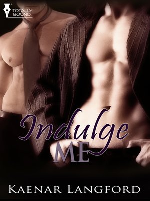 cover image of Indulge Me